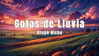 Grupo Niche  Gotas de Lluvia LetraLyrics [upl. by Horick]