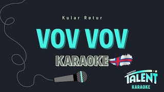 Vov vov Karaoke [upl. by Giguere]