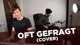 OFT GEFRAGT  AnnenMayKantereit  Cover  Gitarre amp Piano [upl. by Eimas398]