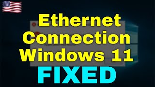 How to Fix Ethernet Connection Windows 11 [upl. by Nobel52]