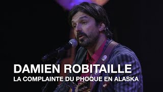 Beau Dommage  La complainte du phoque en Alaska Damien Robitaille cover [upl. by Ennailuj]