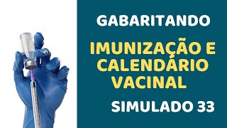 Simulado 33  Imunização e Calendário Vacinal  Agente Comunitário de Saúde e Agente de Endemias [upl. by Alika]