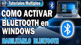 Habilitar Bluetooth En Windows 10  Activar Bluetooth En Laptop [upl. by Nilrah]