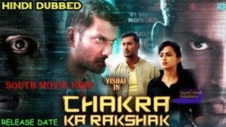 Chakra Ka Rakshak Hindi Dubbed Full Movie  Stars Vishal  Shraddha Srinath [upl. by Ailee610]