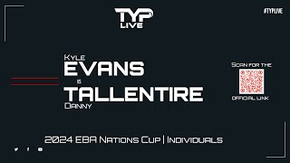 Kyle Evans v Danny Tallentire  Individuals  2024 EBA Nations Cup  Bridlington Spa Pool [upl. by Scheider]