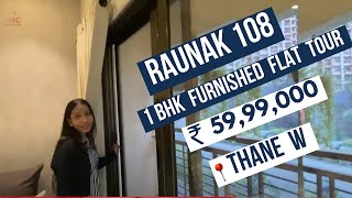 Raunak 108 at📍Kasarvadavli  Smart 1BHK Homes in Kasarvadavali Thane  Furnished flats in thane [upl. by Noah]