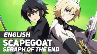 Seraph of the End  quotScaPEGoatquot  ENGLISH Ver  AmaLee [upl. by Lazos]