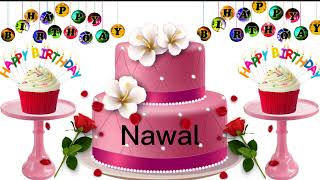 Nawal happy birthday song Nawal happy birthday Nawal birthday whatsapp status [upl. by Leinaj268]