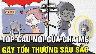 Bộ tranh tổng hợp TOP CÂU NÓI khiến con tổn thương SÂU SẮC từ cha mẹ mà ai cũng TỪNG NGHE  TÁM TV [upl. by Cima]