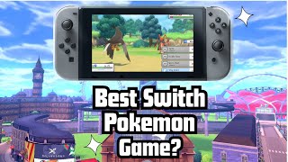 What is the BEST Pokemon Nintendo Switch Game [upl. by Wieche]