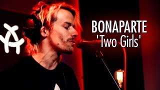 BONAPARTE Two Girls LIVE Teaser [upl. by Lapointe]