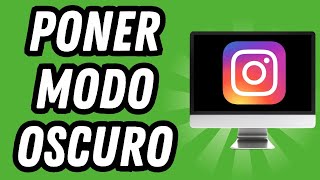 Como poner modo oscuro en Instagram PC 2 MÉTODOS GUÍA COMPLETA [upl. by Ativet118]