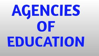 Agencies of Education [upl. by Chun335]