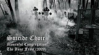 Mournful Congregation — Suicide Choir HQ [upl. by Idrahs]