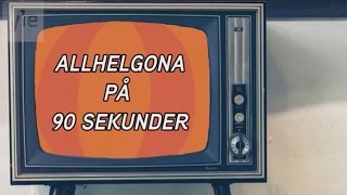 Allhelgona på 90 sekunder [upl. by Woods]