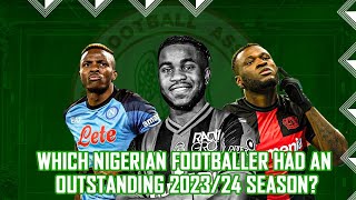 Which Nigerian Footballer Had An Outstanding 202324 Season [upl. by Downall734]