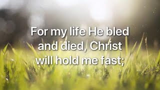 He Will Hold Me Fast  Keith amp Kristyn Getty Lyric Video [upl. by Levitus519]