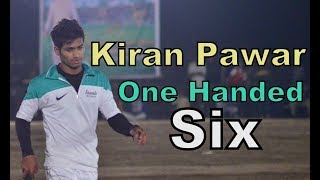 Kiran Pawar one hand Six [upl. by Eenahs]