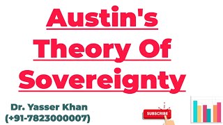 Austins Theory Of Sovereignty  Austin  Theory Of Sovereignty  Sovereignty  Political Science [upl. by Safire]