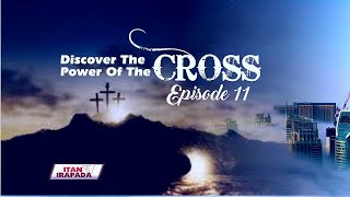 Secrets Behind the Cross Of Jesus  Itan Irapada Episode 11 By Sunday Olatunde [upl. by Ettenel]