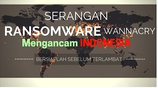 Serangan Ransomware WannaCry Mengancam Indonesia Bersiaplah [upl. by Jasmina]