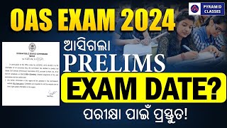 OAS Prelims Exam Date Out  OAS Prelims Exam 2024  Pyramid IAS [upl. by Nere]