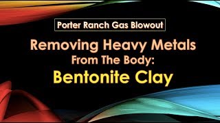 Ep 26  Bentonite Clay Removes Heavy Metals From Body [upl. by Ecnahoy]