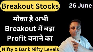 Best Stocks to Buy now  BREAKOUT STOCKS  Nifty and Bank Nifty Prediction for Tomorrow 260624 [upl. by Arval]