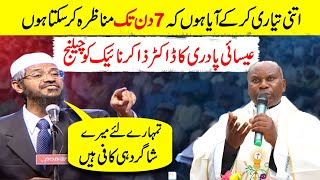 I can debate with you 7 days  Christian Father challanges to Zakir Naik [upl. by Helbonia]