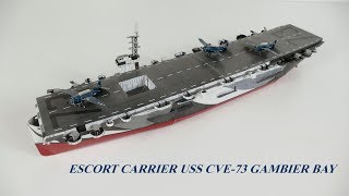 Papírový Model Papercraft Escort Carrier USS CVE 73 Gambier Bay 1350 [upl. by Michiko718]