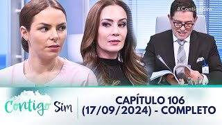 Contigo Sim  Capitulo 106 Completo  17092024 [upl. by Euginom206]