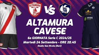 ALTAMURA  CAVESE  SERIE C 202425  DIRETTA LIVE CRONACA STATISTICHE amp CAMPO 3D [upl. by Myrta]