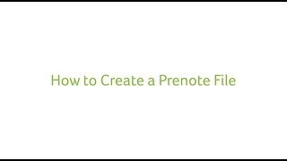 How to Create a Prenote File [upl. by Yanffit]