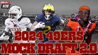 2024 49ers  Mock Draft 20  All 7 Rounds [upl. by Waylan]