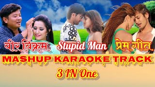 Timro Mitho Boli Sanga  Timro Aakhama Aasu Heri  Ma Yesto Geet Gauchhu Mashup Karaoke Music Track [upl. by Akemahs317]