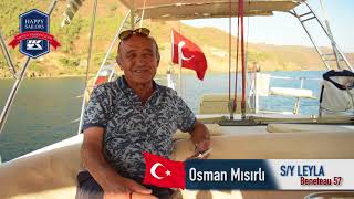 Happy Sailor Osman Mısırlı  SY LEYLA  Beneteau 57  UK Sailmakers Turkey [upl. by Nosro113]