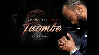 Madia  Tuombe feat Infrapa Audio Officiel [upl. by Ahsuoj]