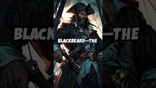 Blackbeard The Infamous Pirate king 👑 shortsfeed viralvideo trending [upl. by Boot]