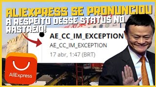 AECCIMEXCEPTION ALIEXPRESS SE PRONUNCIA A RESPEITO DESSE STATUS NO RASTREIO [upl. by Whitver]