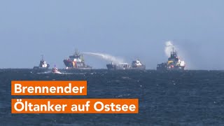 Brennender Öltanker auf der Ostsee [upl. by Barkley]