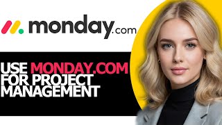 How to Effectively Use Mondaycom for Project Management STEP BY STEP [upl. by Atinad]