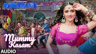 Mummy Kasam Full Audio Song  NAWABZAADE  Raghav  Punit  Dharmesh  Gurinder  Payal  Ikka [upl. by Timotheus971]