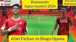 Alwi Farhan INA vs Shogo Ogawa JPN Kumamoto JAPAN MASTERS 2024 [upl. by Annatnas796]