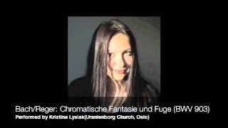 Bach  Reger Chromatische Fantasie und Fuge  BWV 903 [upl. by Adnirb]