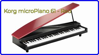 REVIEW 2024 Korg microPiano 61  Red ESSENTIAL details [upl. by Reedy]