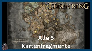 Finde alle 5 Kartenfragmente im ELDEN RING DLC Vollständiger KartenGuide  Elden Ring DLC Guide [upl. by Curcio]