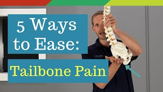 5 Ways To Relieve Tailbone Pain Coccydynia [upl. by Danni]