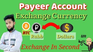 How To Exchange Currency In Payeer Account RUB Into Dollars BTC Into Dollars  Transaction OF Money [upl. by Dean725]