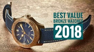 Best Value Bronze Watches  2018 [upl. by Adniralc]