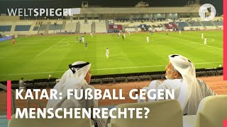 Die umstrittenste FußballWM in Katar  nicht schauen oder wegschauen I Weltspiegel fragt [upl. by Sesiom455]